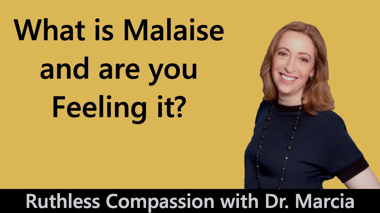 What is Malaise and are you Feeling it?