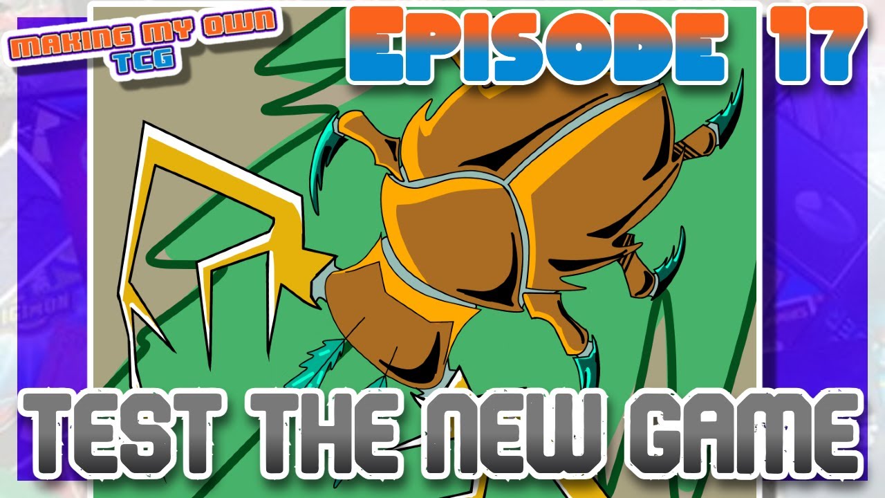 Making A Homemade TCG Episode 17 | Testing the New Rules and Making Art