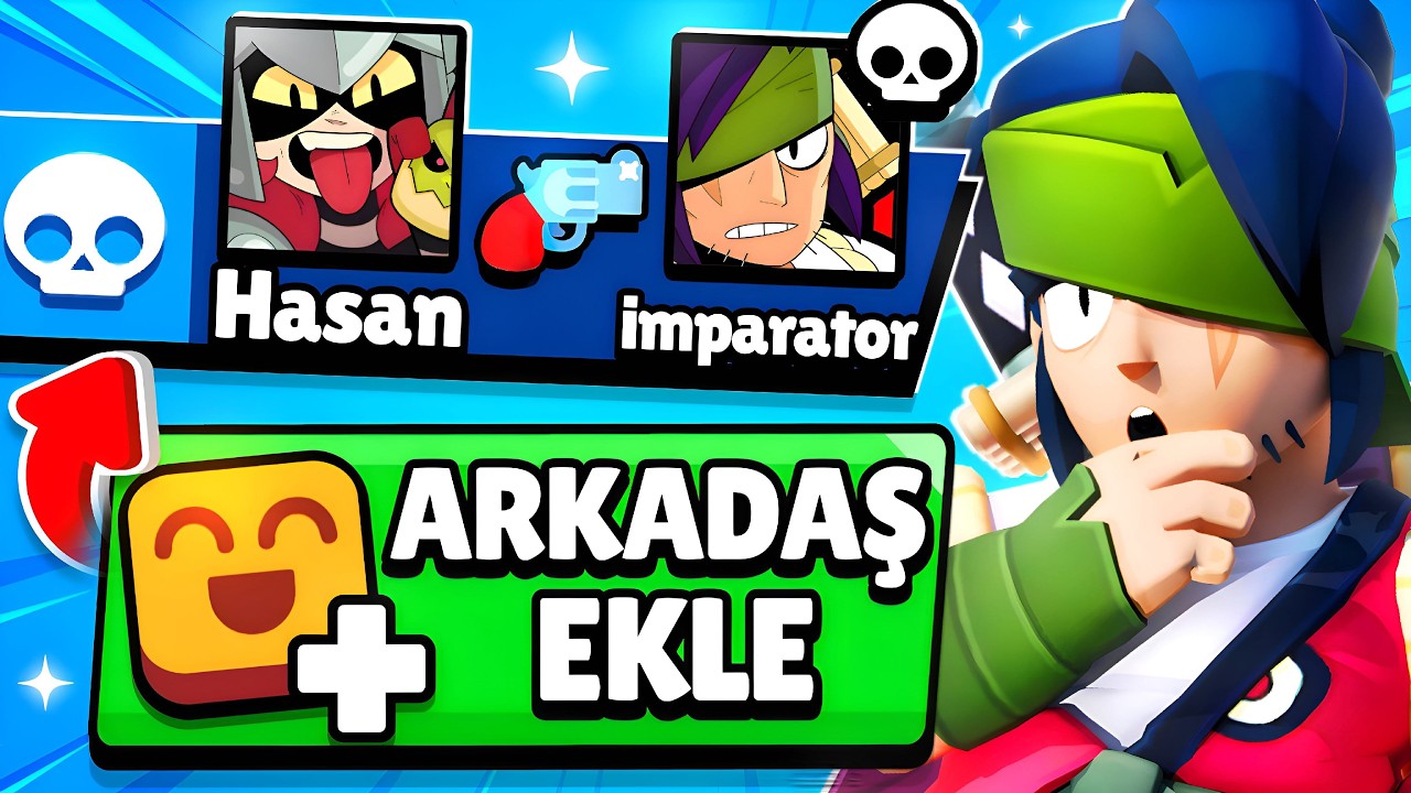 BENİ ÖLDÜREN KİŞİYİ ARKADAŞ EKLİYORUM! 😱 | Brawl Stars