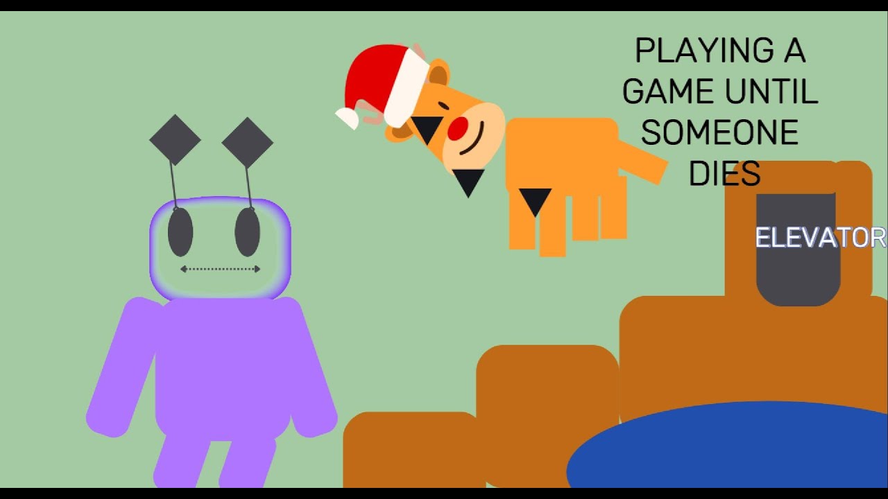 playing a game untill someone dies