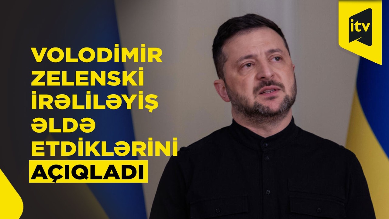 Zelenski Münxen Təhlükəsizlik Konfransında irəliləyiş əldə olunduğunu bildirib