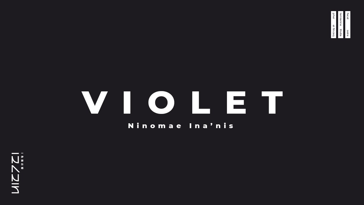 『VIOLET』 - Ninomae Ina'nis
