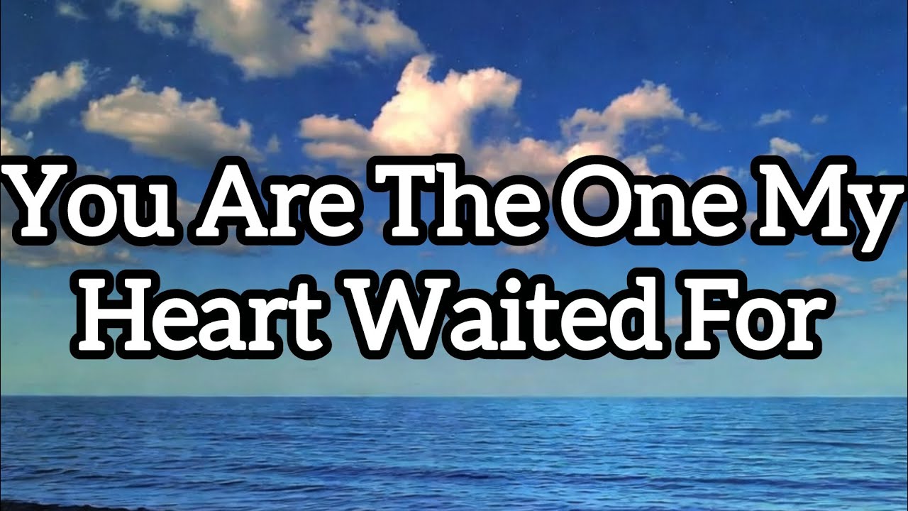 You're The One My Heart Waited For - Crushwaves Music 