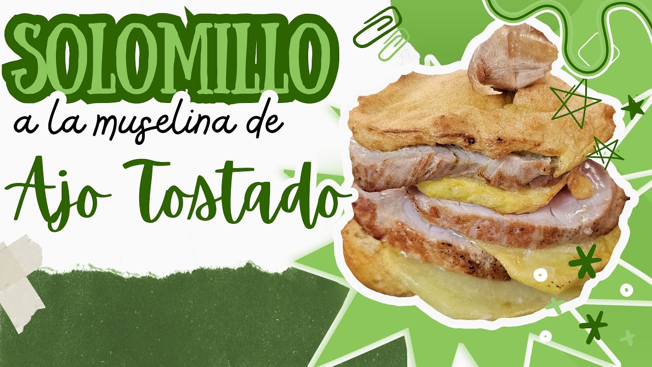 Solomillo a la Muselina de Ajo Tostado