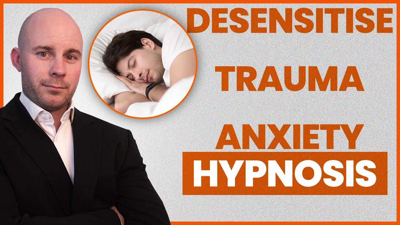 Trauma Hypnosis - Desensitising a Traumatic Event