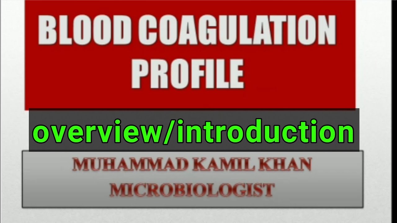Blood coagulation profile or coagulation studies lecture 1