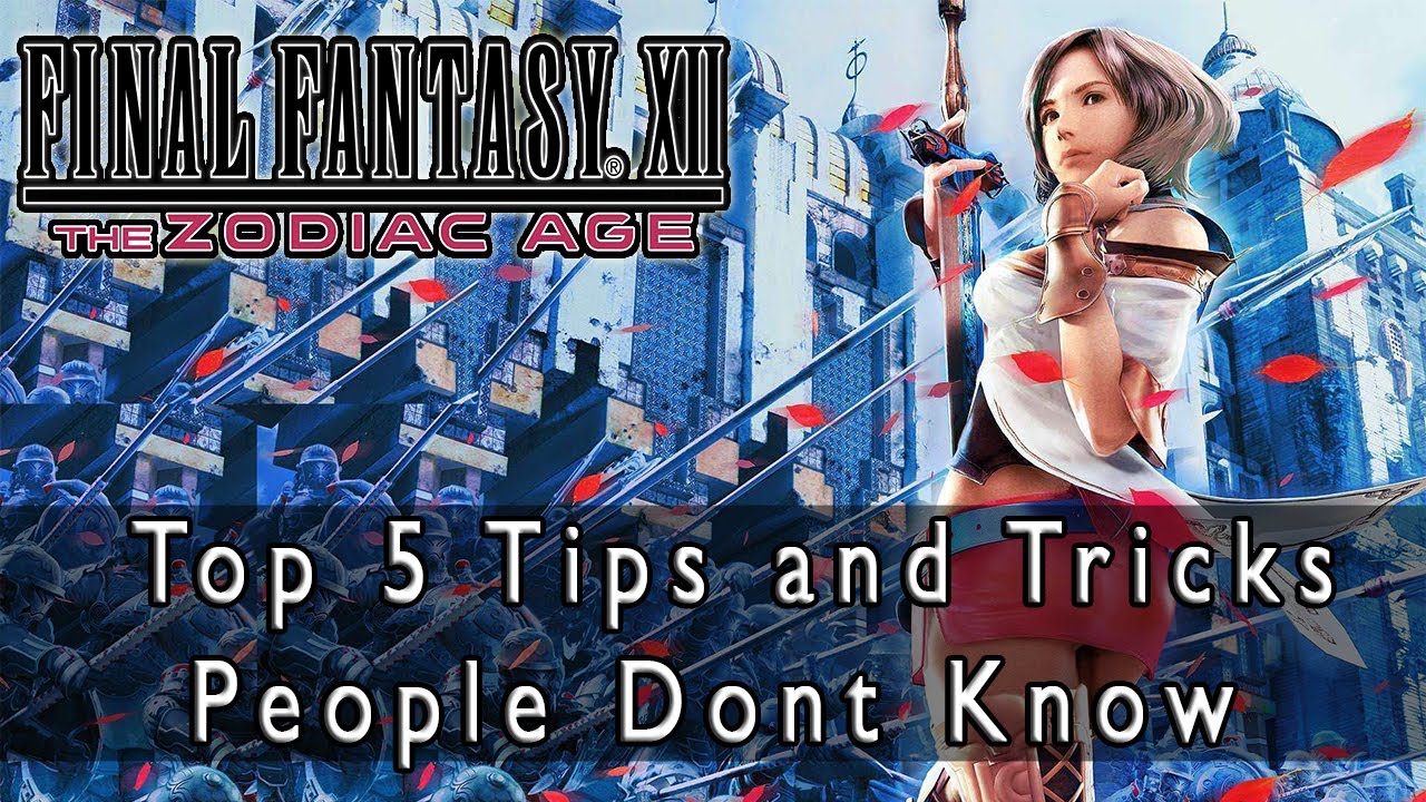 Final Fantasy XII: The Zodiac Age - Top 5 Tips and Tricks People Dont Know (1080p 60FPS)