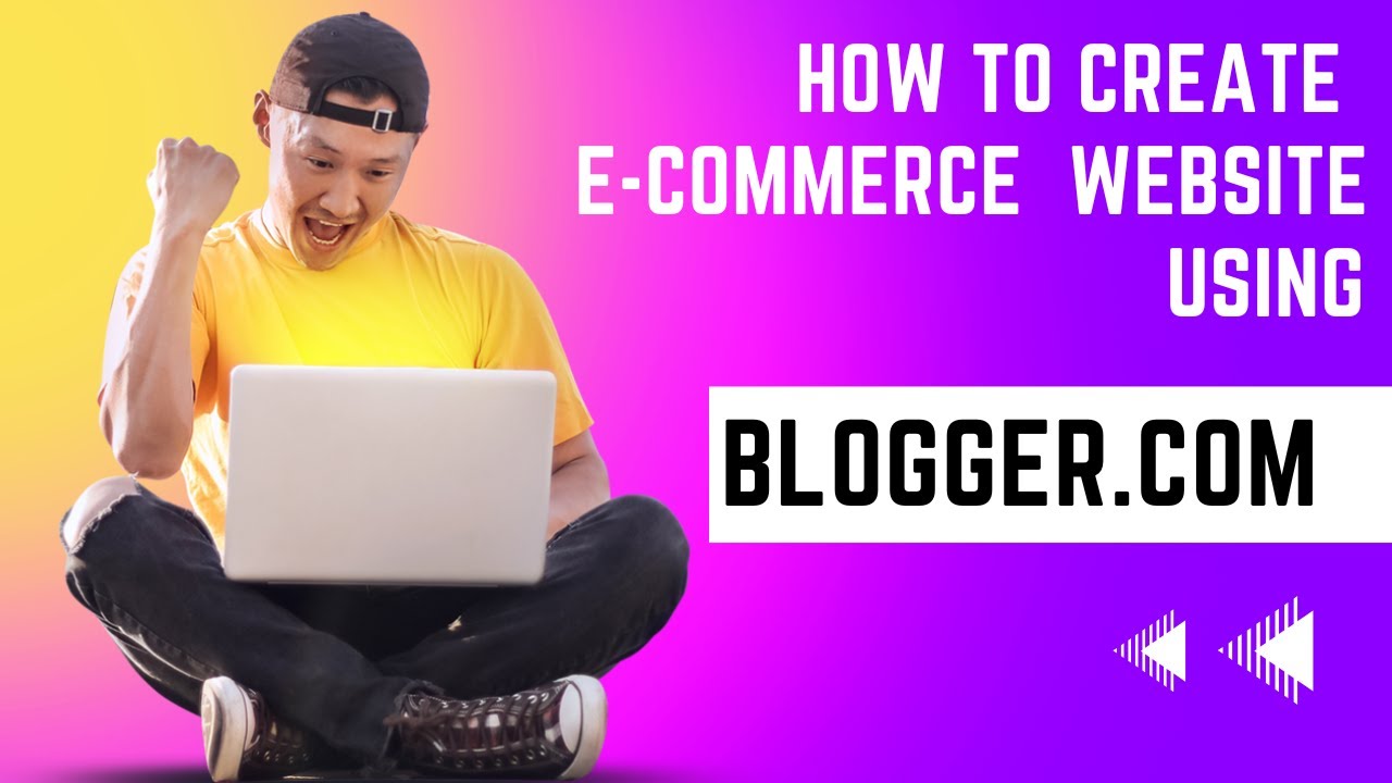 How to create Ecommerce website using blogger com