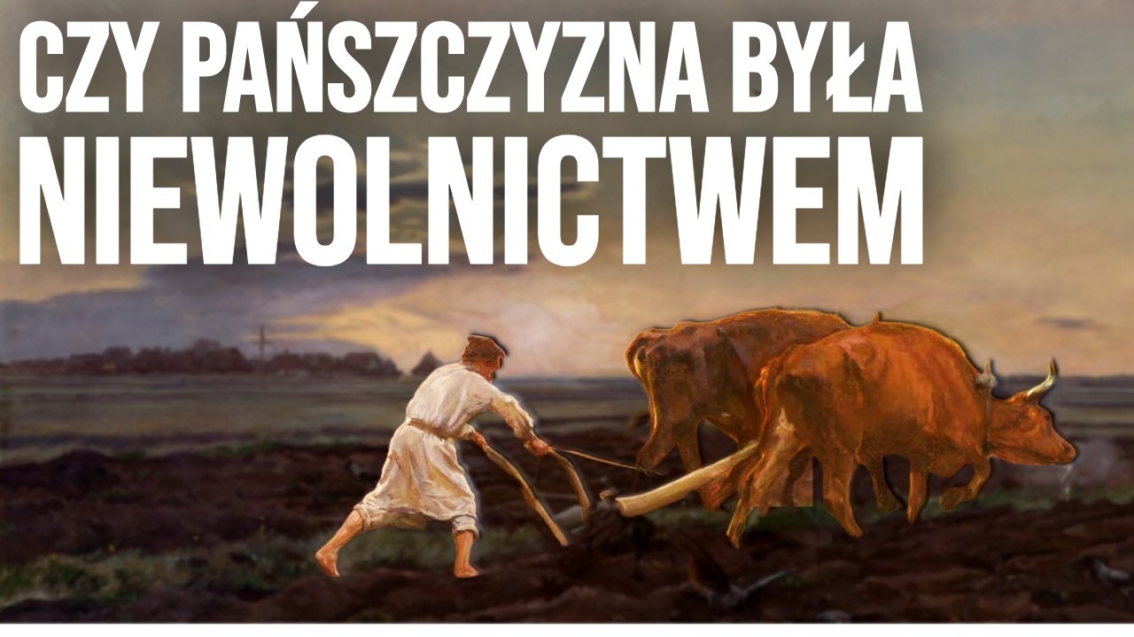 Pańszczyzna. Czy była niewolnictwem? Historia Polski bez manipulacji [lektor PL]