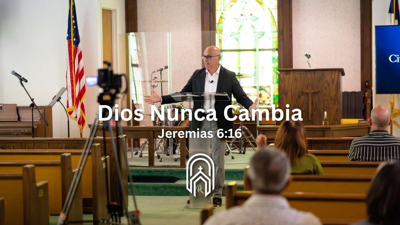 Dios Nunca Cambia | Jeremias 6:16 | Pastor Josean Santiago
