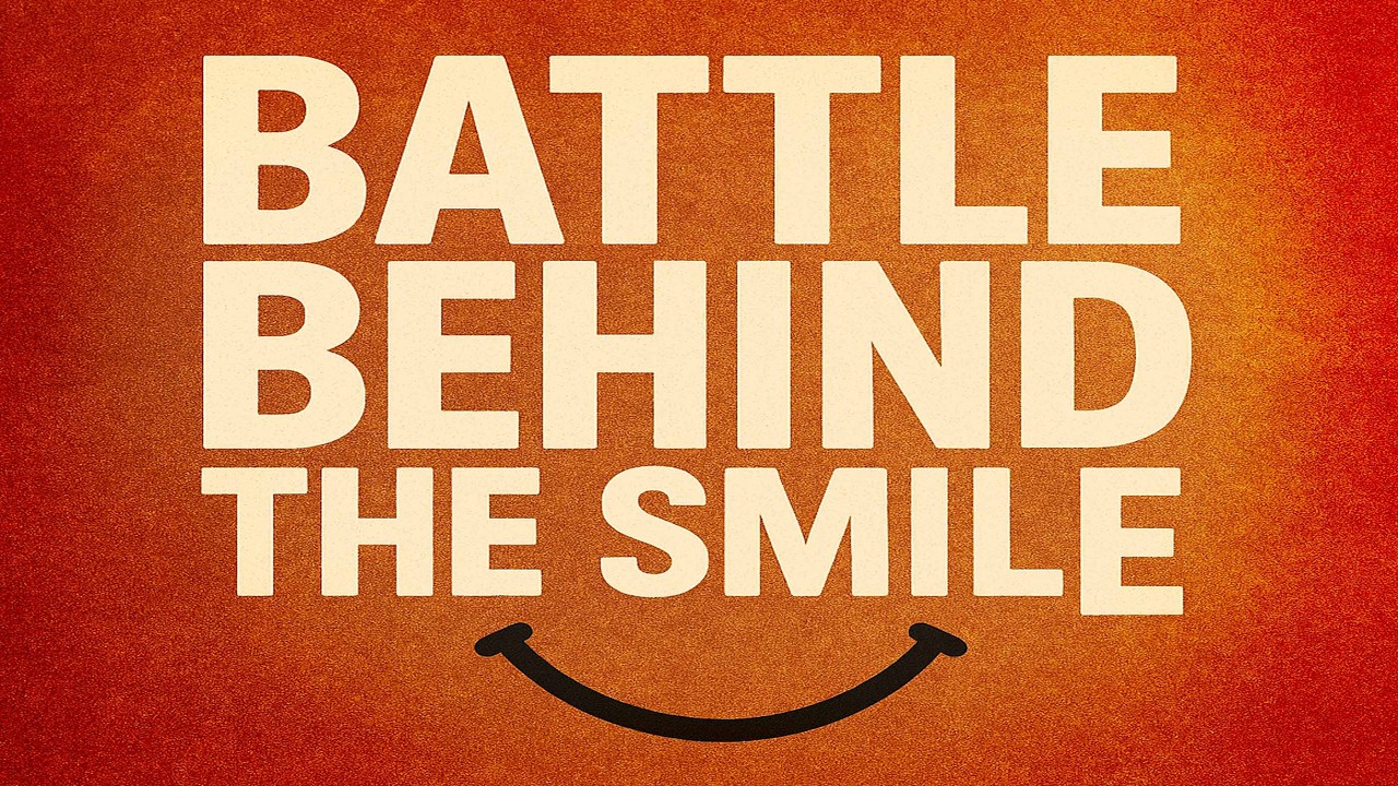 Battle Behind the Smile | Week 1