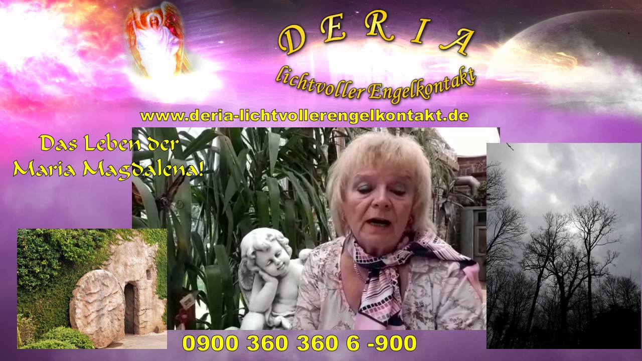 09.06.2017 Das Leben von Maria Magdalena !
