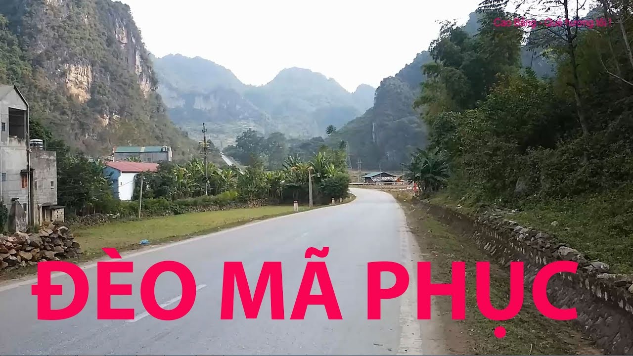 Khám Phá, Trải Nghiệm Con Đường ĐÈO MÃ PHỤC Tỉnh Cao Bằng