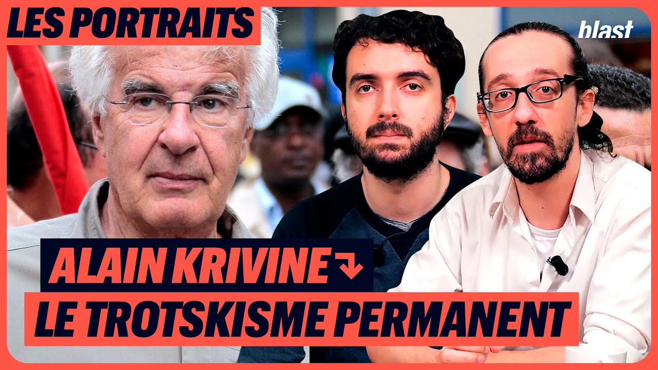 ALAIN KRIVINE : LE TROTSKISME PERMANENT