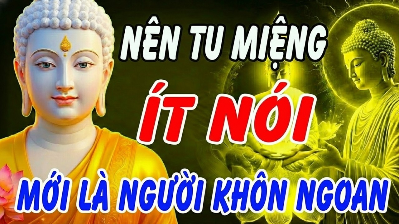 NÊN TU CÁI MIỆNG - Sống ở đời, bớt nói một câu, bớt sầu một đời | Khai Tâm Thức
