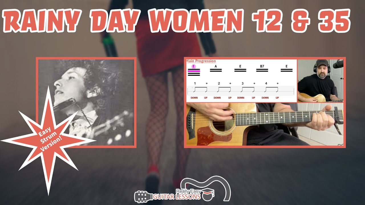 Rainy Day Women 12 & 35 Guitar Lesson | EASY Strummy Version