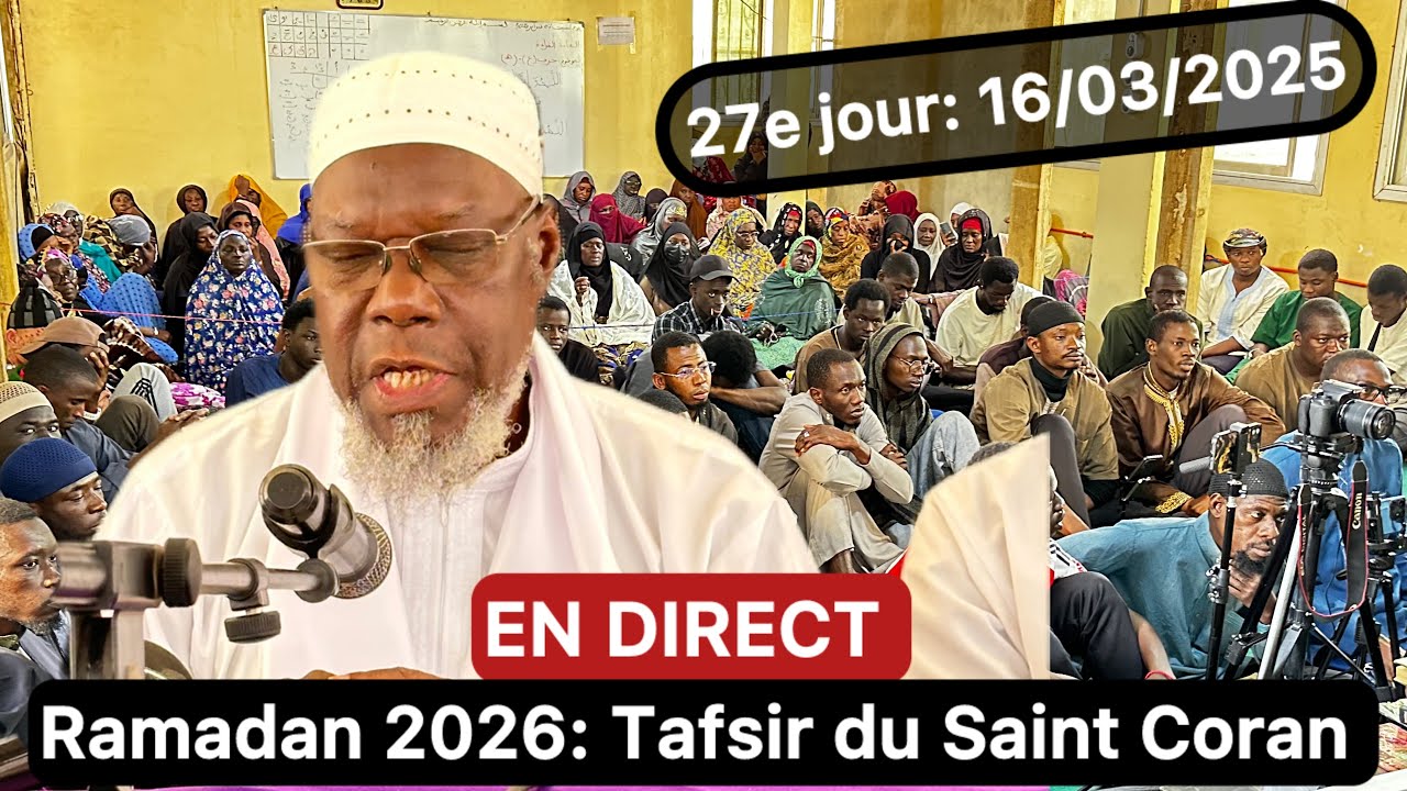 EN DIRECT: RAMADAN_TAFSIR: 27e jour( 16/03/2026)
