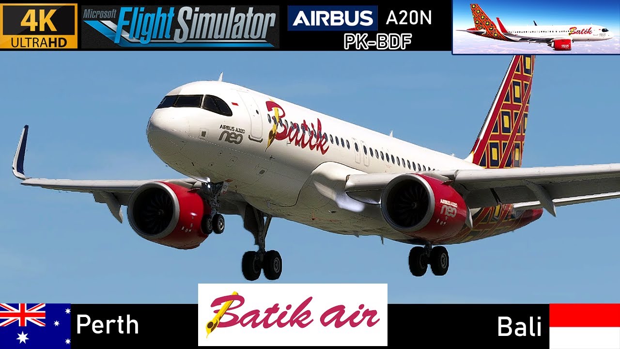 [4K] Perth (AU) ✈ Bali (ID) | Batik Air A20N [PK-BDF] Full Flight | MSFS 2020