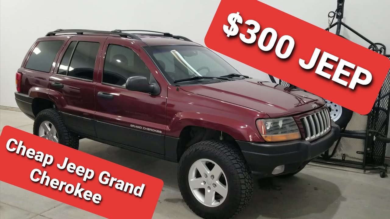 $300 Jeep Grand Cherokee WJ Project 