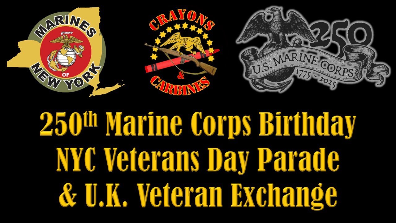 2025 Marines of New York 250th Marine Corps Birthday, Veterans Day Parade, & UK Veterans Exchange