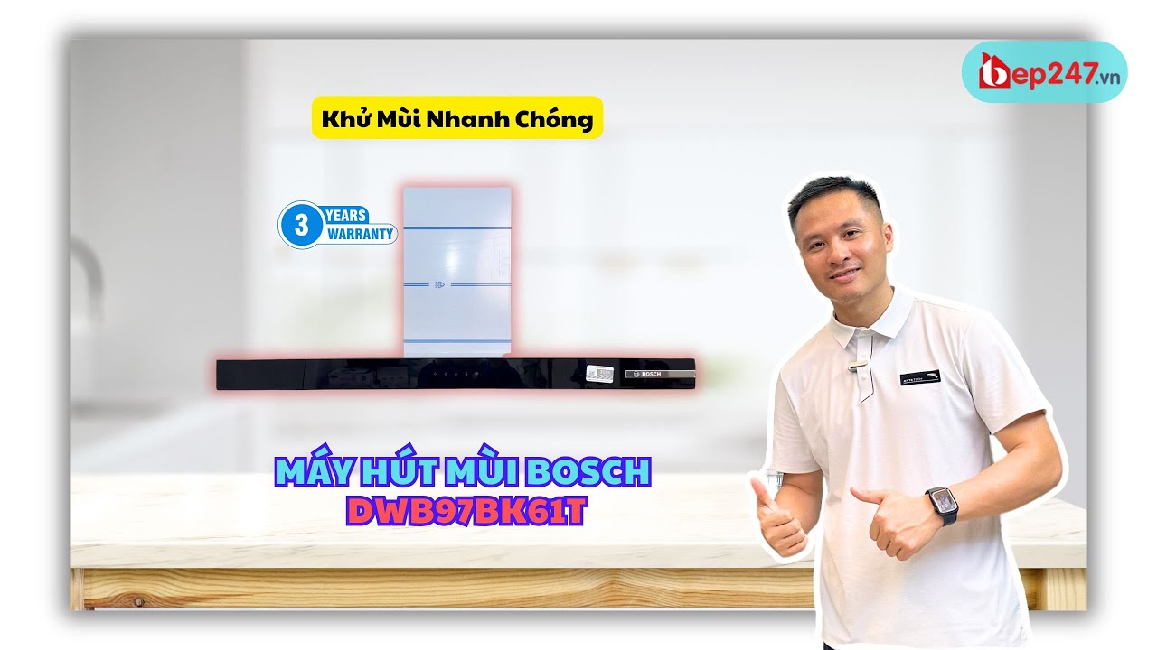 Máy Hút Mùi Bosch DWB97BK61T | Thiết Kế Hoàn Thiện, Bất NGờ Với Sức Hút | BEP247.vn