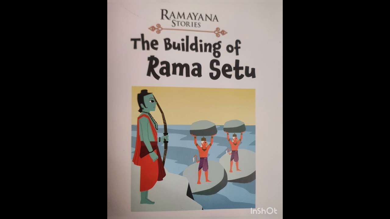 Ramayana Stories - The Building of Rama Setu Chapter 6