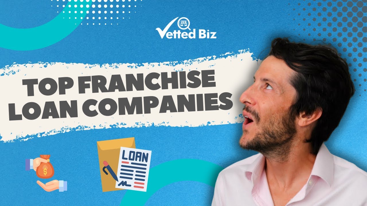 Unveiling the Best Franchise Loan Companies for 2024 👀