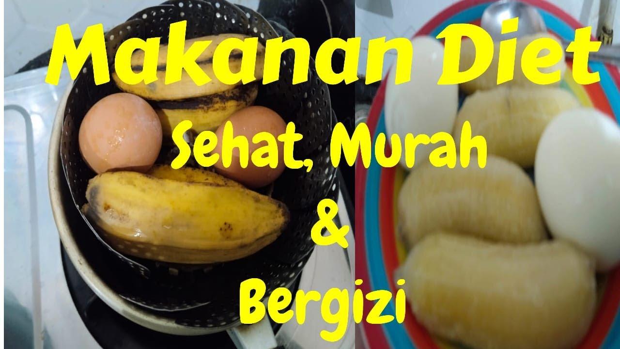 Menu Diet Sehat Pisang dan Telur Rebus Serta Manfaatnya