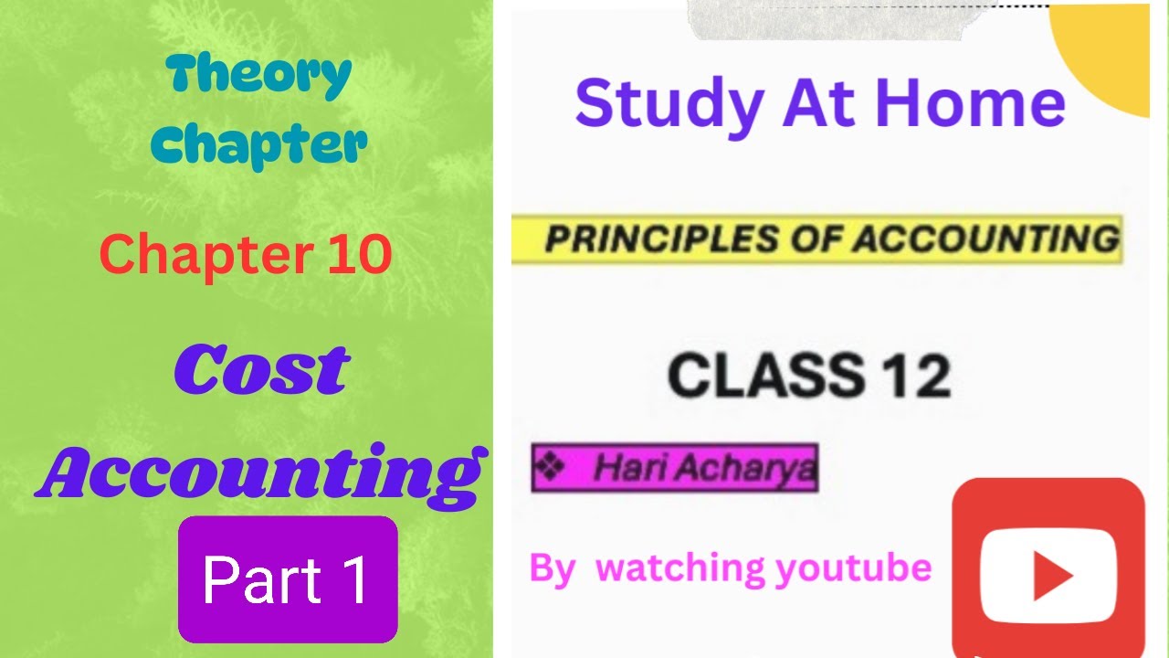 Class 12 || Chapter 10 || Cost Accounting & Cost Classification || part 1