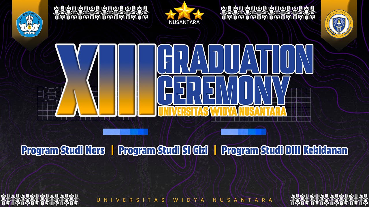 WISUDA Ke-XIII Universitas Widya Nusantara T.A 2022/2023