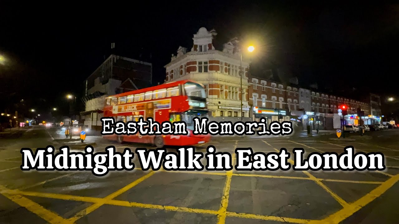 [UK]🇬🇧 Late Night Walk in Eastham | London | Foggy Night 