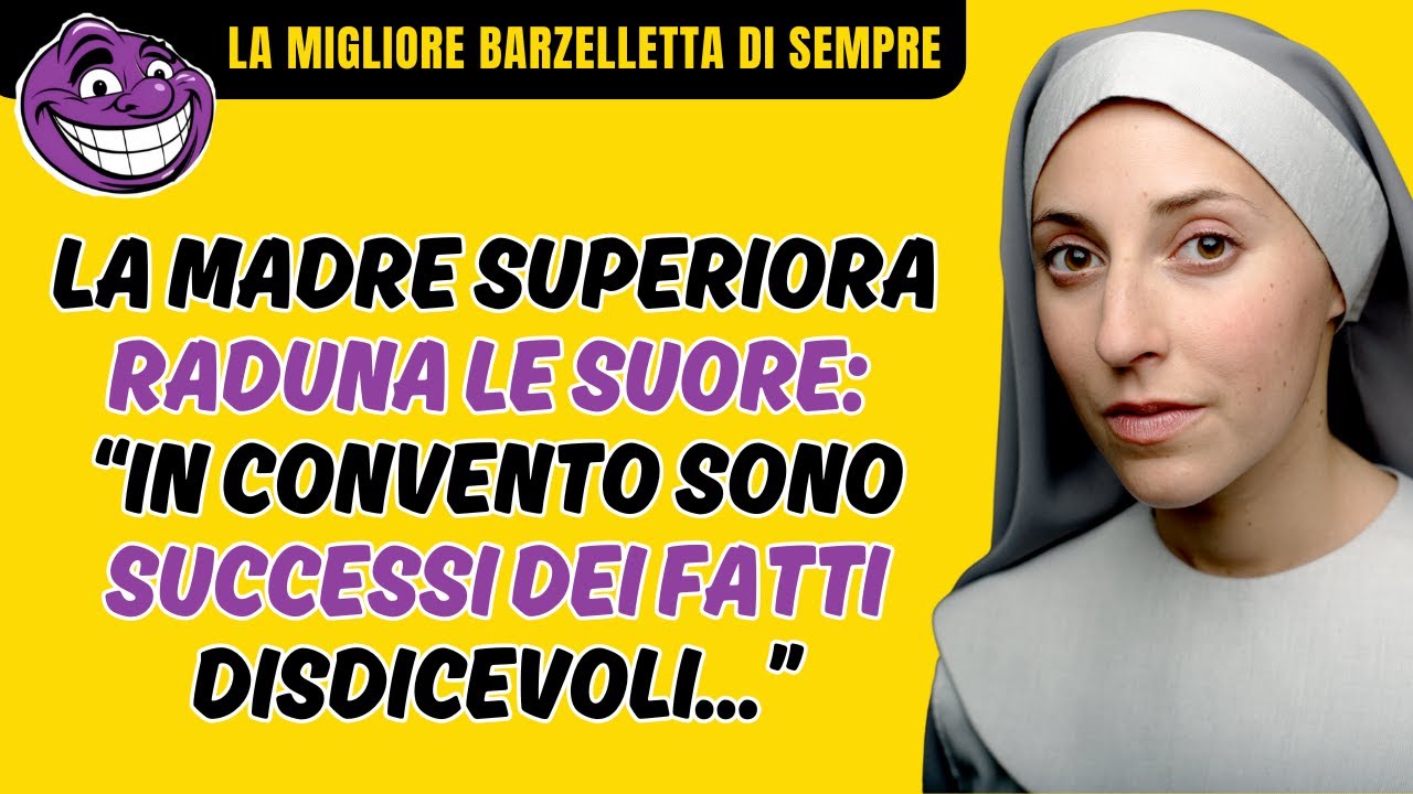 LA MIGLIORE BARZELLETTA DI SEMPRE | La Madre Superiora e le Suore