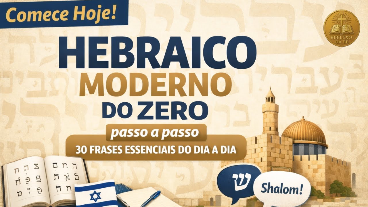 Aprenda Hebraico Moderno 30 Frases do Dia a Dia Passo a passo