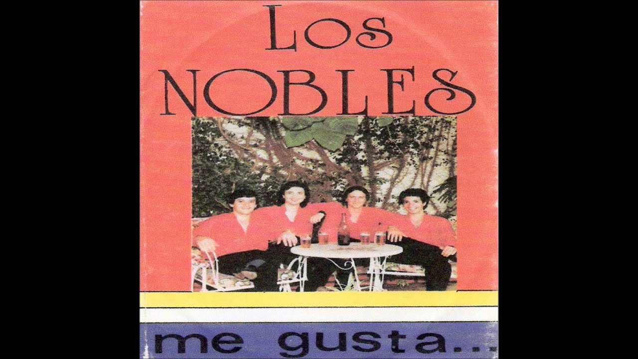 LOS NOBLES -  ME ENAMORE SIN DARME CUENTA