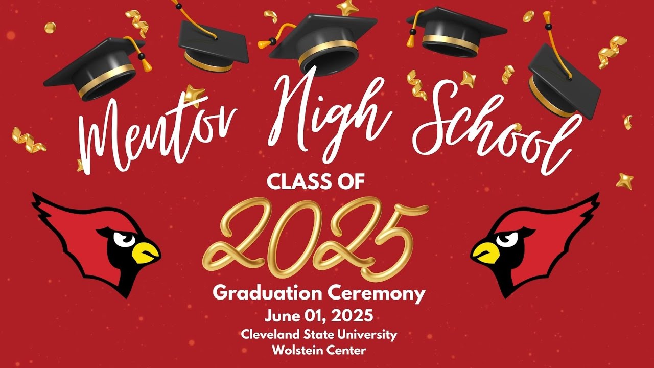 Mentor High School Graduation Ceremony 2025