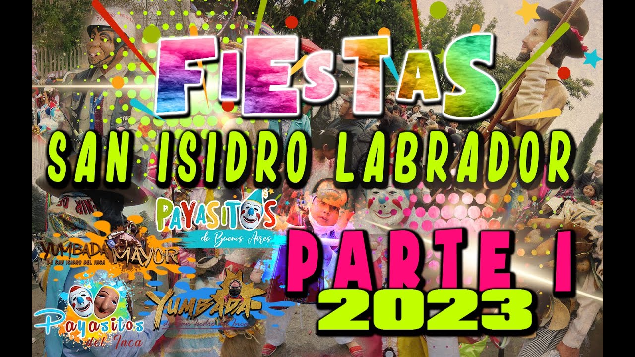 FIESTA DE SAN ISIDRO LABRADOR PARTE 1 2023│Chulla Xavi