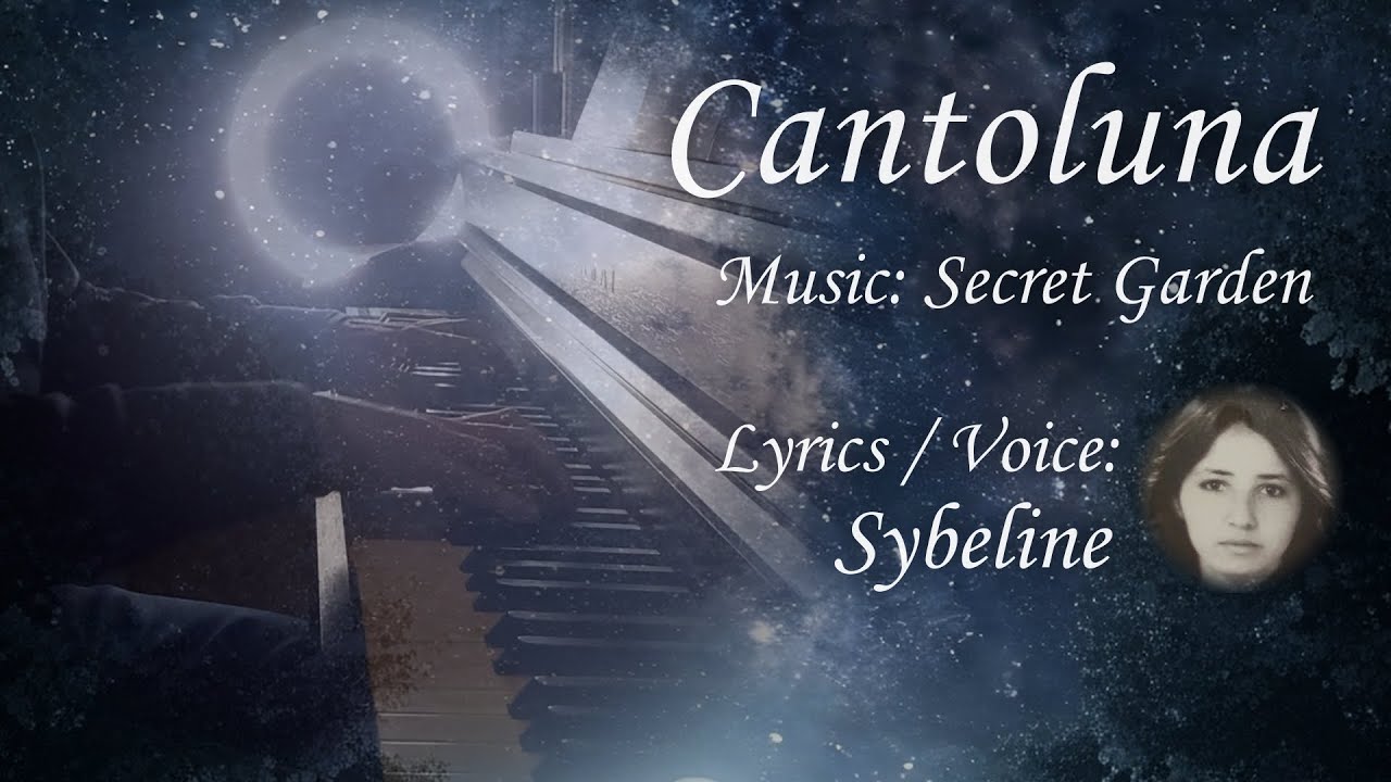 Cantoluna - Sybeline H. Ammi / Secret Garden | Piano & voice