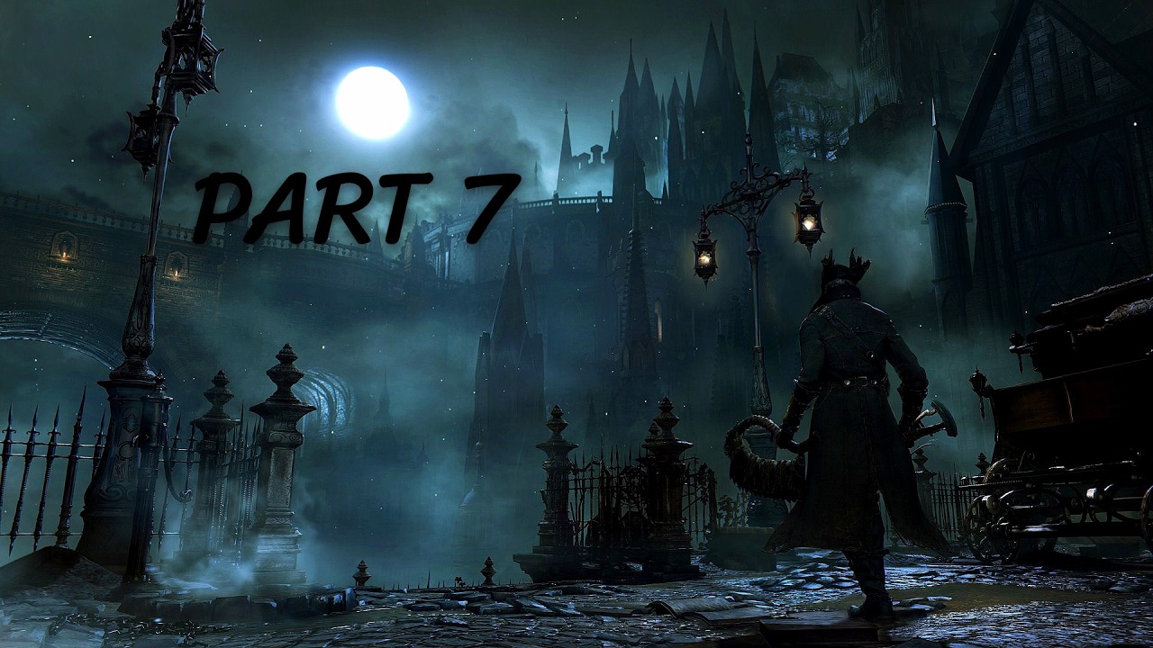 Bloodborne/Part 7