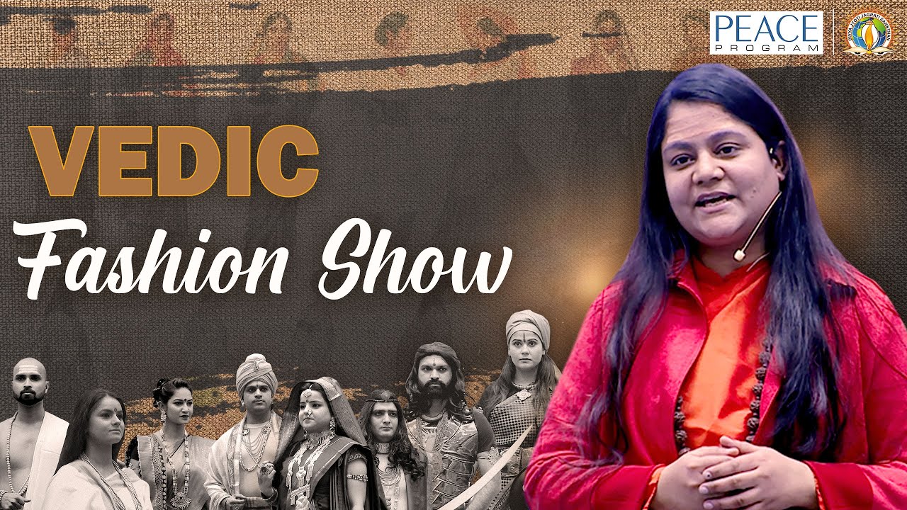 Vedic Fashion Show | PEACE Program | DJJS