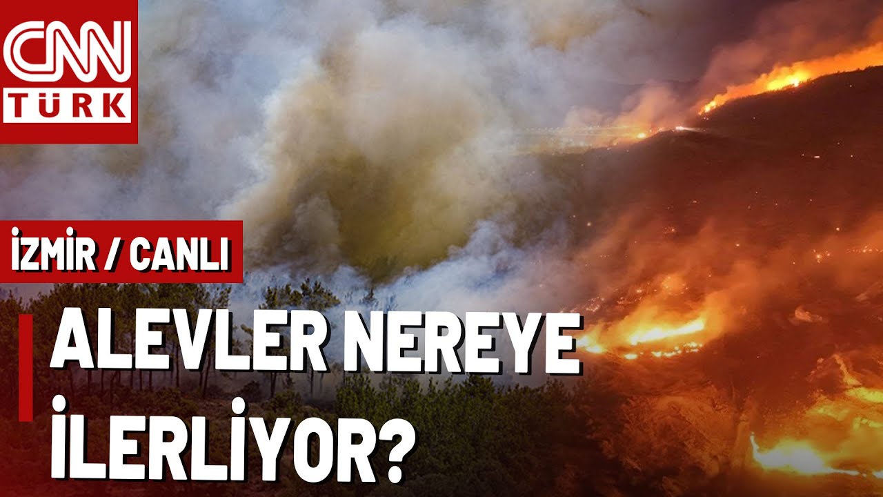 İzmir ALEV ALEV! CNN TÜRK Sahada; Orman Yangınları Ne Kadar Yayıldı?