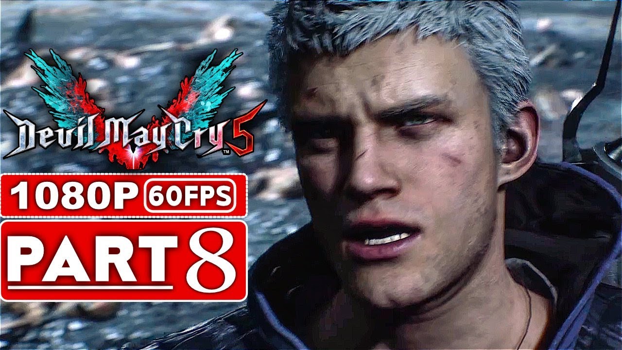 DEVIL MAY CRY 5 Gameplay Walkthrough Part 8 [1080p HD 60FPS Xbox One X] - No Commentary (DMC 5)
