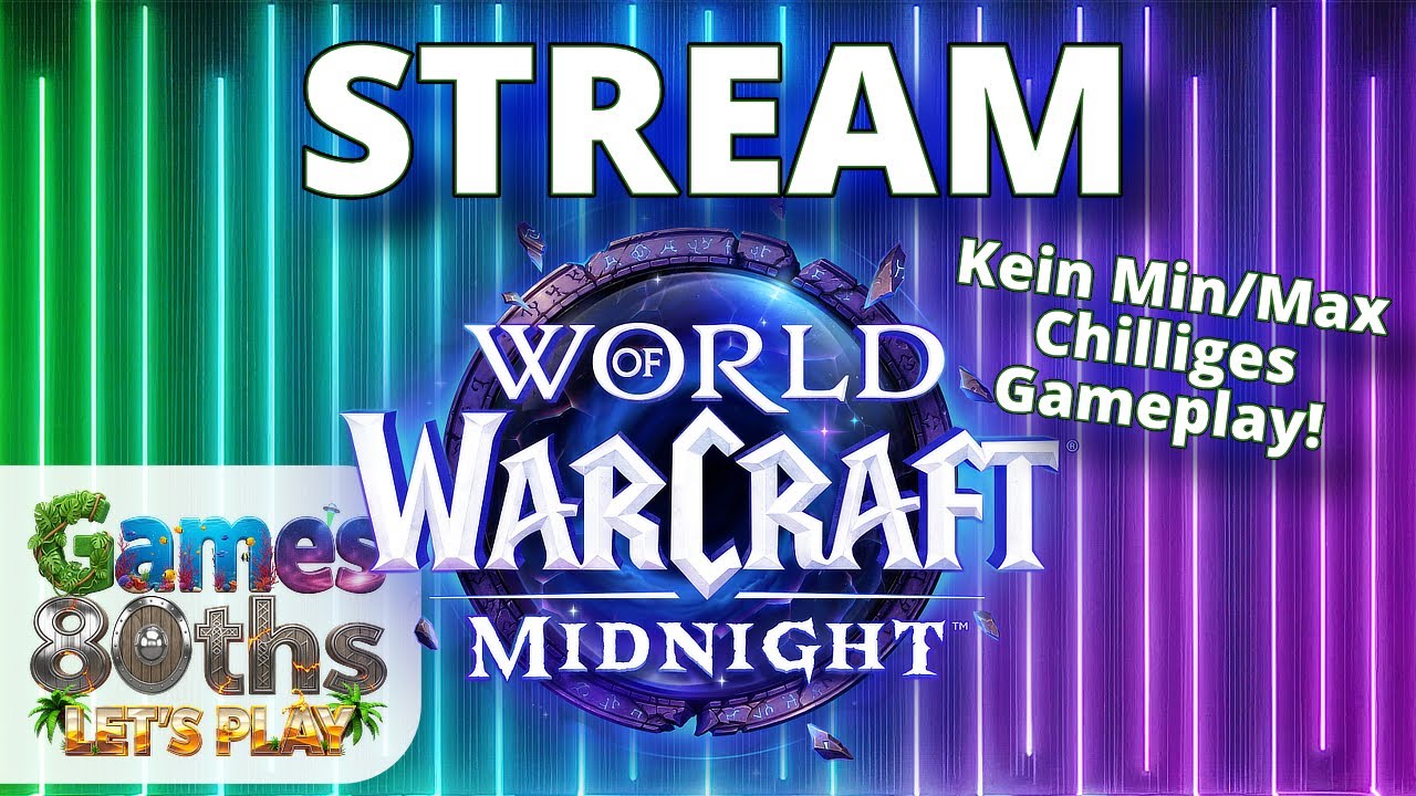 WoW Midnight SOLO - STREAM - Chilliges Gameplay - Games80ths