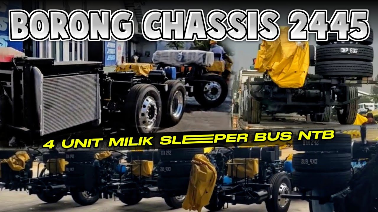 BORONG 4 CHASSIS MERCY 2445 ‼️ PO PEMAIN TUNGGAL SLEEPER BUS NTB