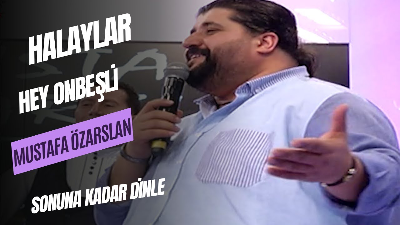 MUSTAFA ÖZARSLAN  - HALAYLAR  & POTPORİ &  HEY ONBEŞLİ