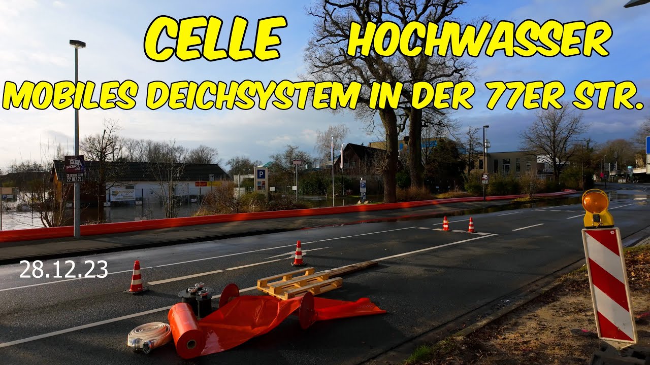 Celle Hochwasser -  Mobiles Deichsystem in der 77er Str.    28.12.2023