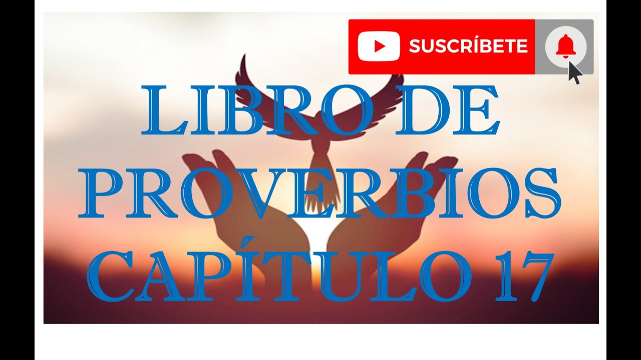 PROVERBIOS 17 
