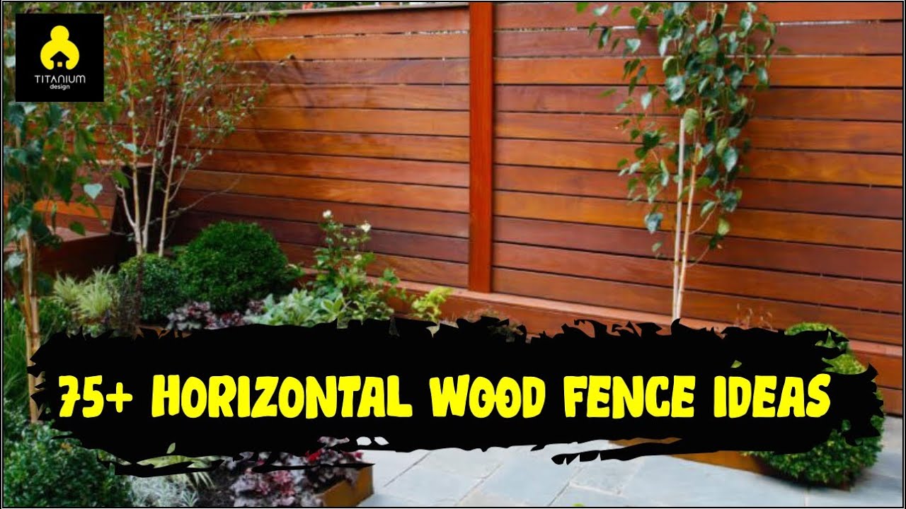 COOL! 75+ Best Choice Horizontal Wood Fence Ideas