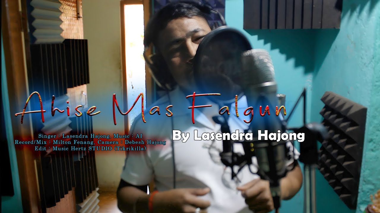 Ahise Mash Falgun | New Hajong Video Song 2026 | Lasendra Hajong | Milton Fenang