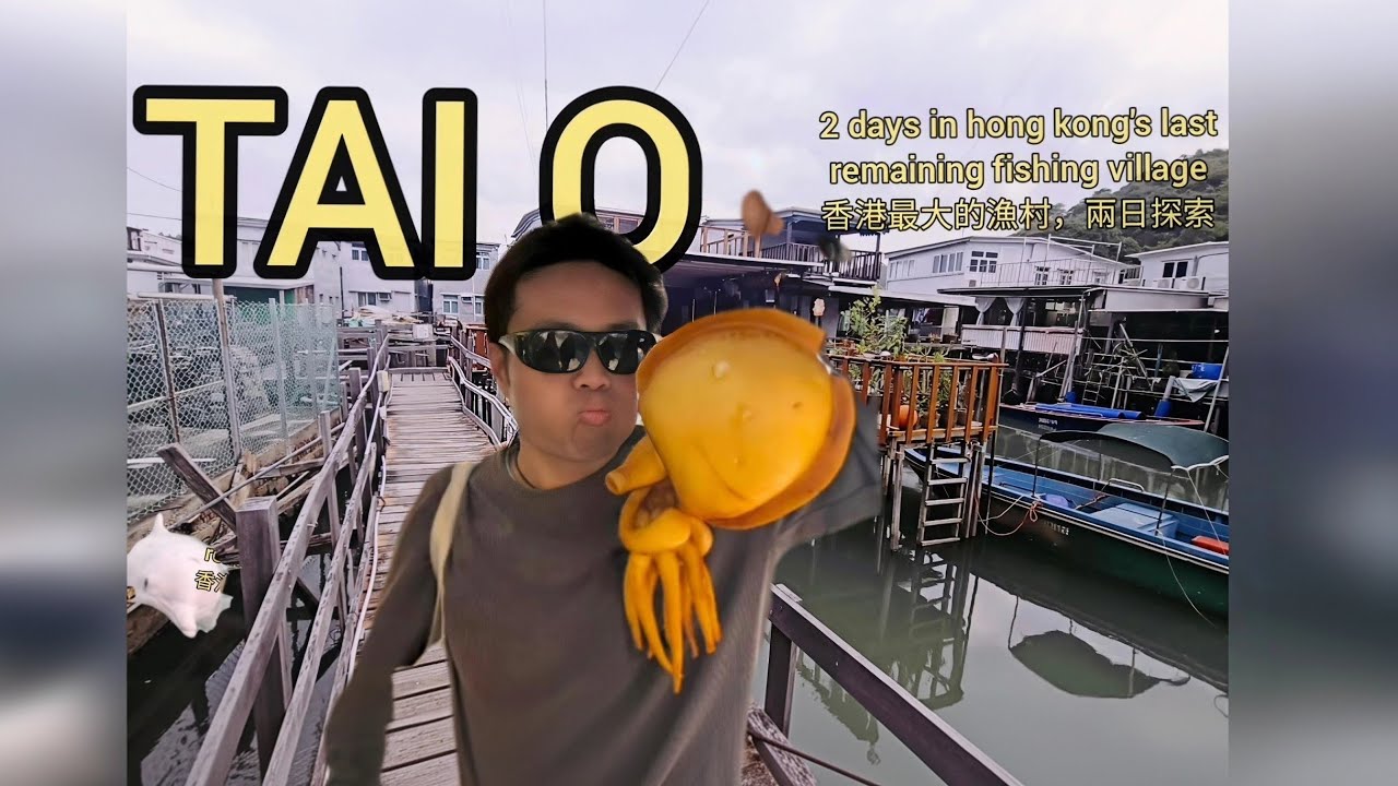 What the Soul of Tai O , last fishing village of HOng kong