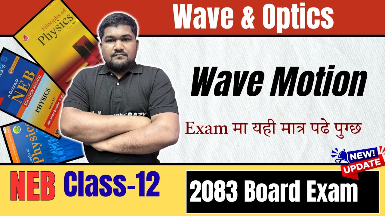 😱WAVE MOTION || Physics Most Important Questions 2083 Batch NEB Class-12 
